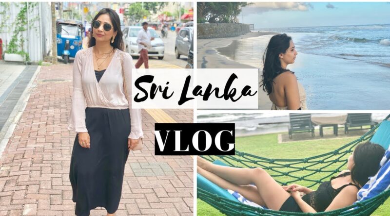 Sri Lanka Travel Vlog | What We Ate & Did In Sri Lanka