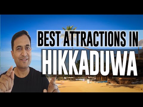 Best Attractions and Places to See in Hikkaduwa, Sri Lanka